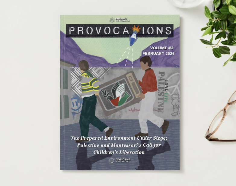 Palestine and Montessori's Call for Children's Liberation: Provocations Magazine, Edition 3