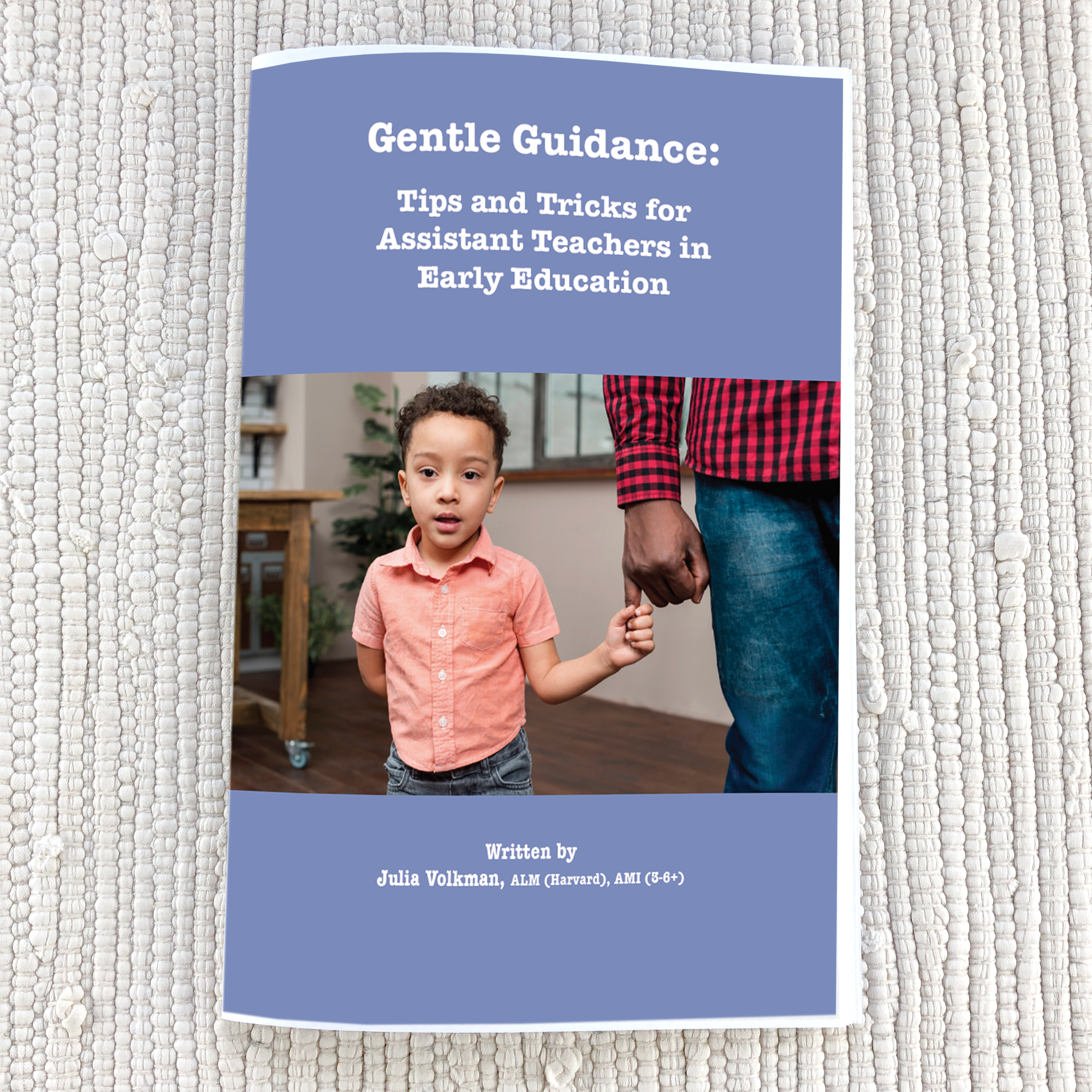 Gentle Guidance: Tips & Tricks for Assistant Teachers in Early Childhood